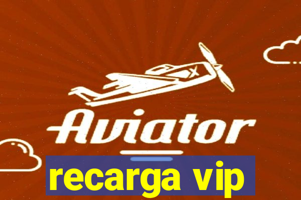 recarga vip